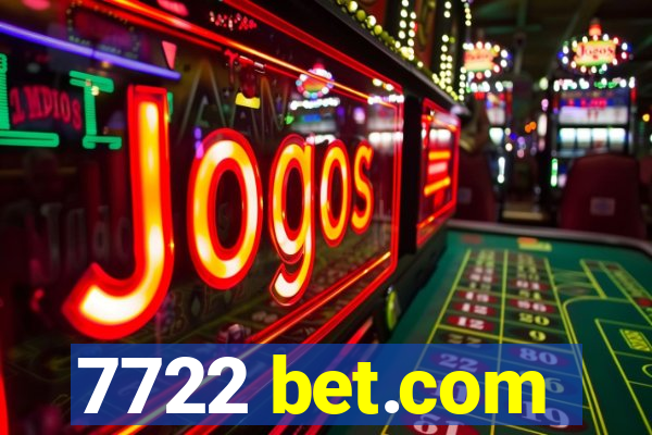 7722 bet.com